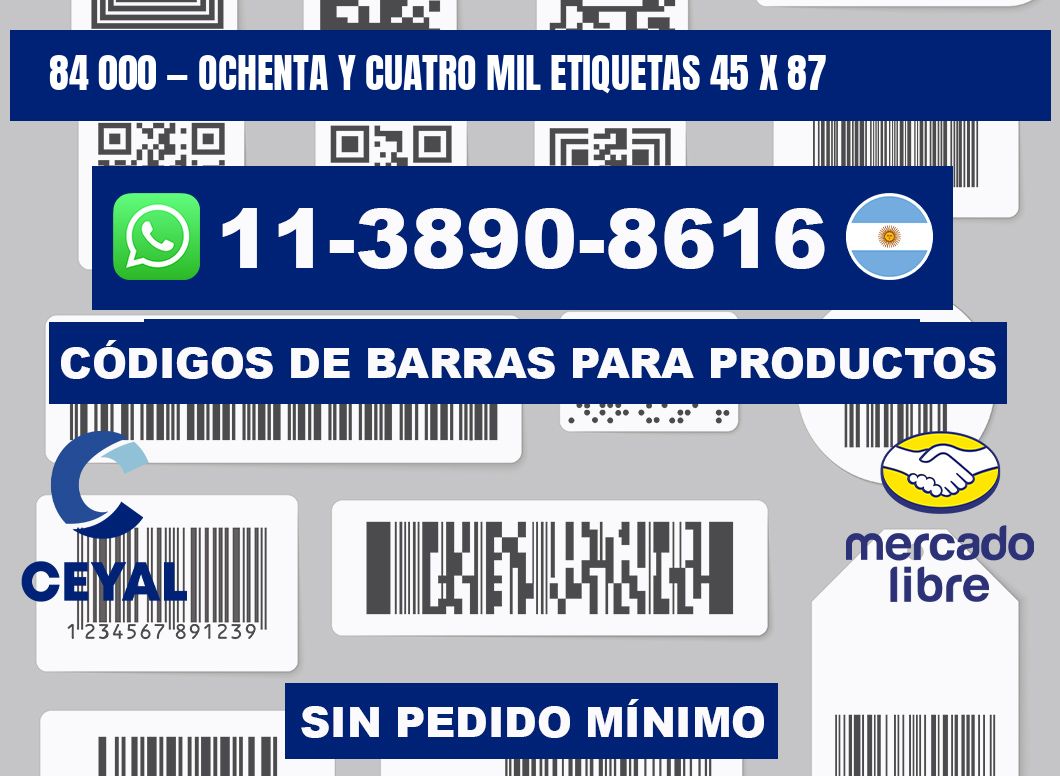 84 000 — ochenta y cuatro mil etiquetas 45 x 87