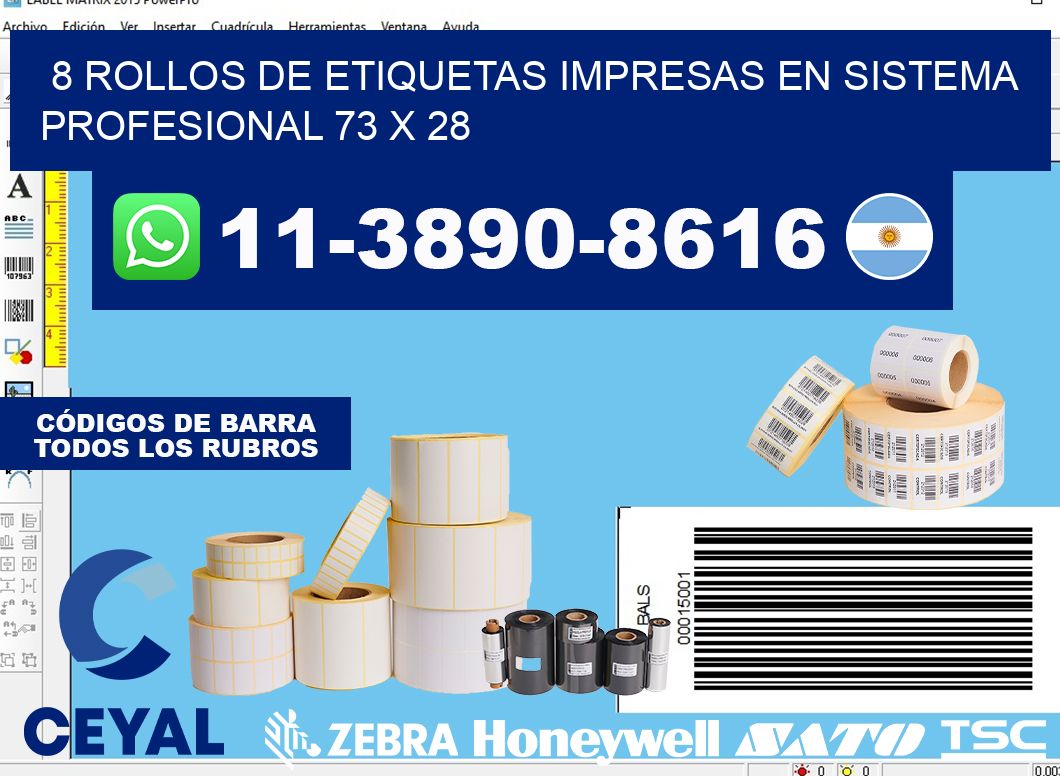 8 rollos de etiquetas impresas en sistema profesional 73 x 28