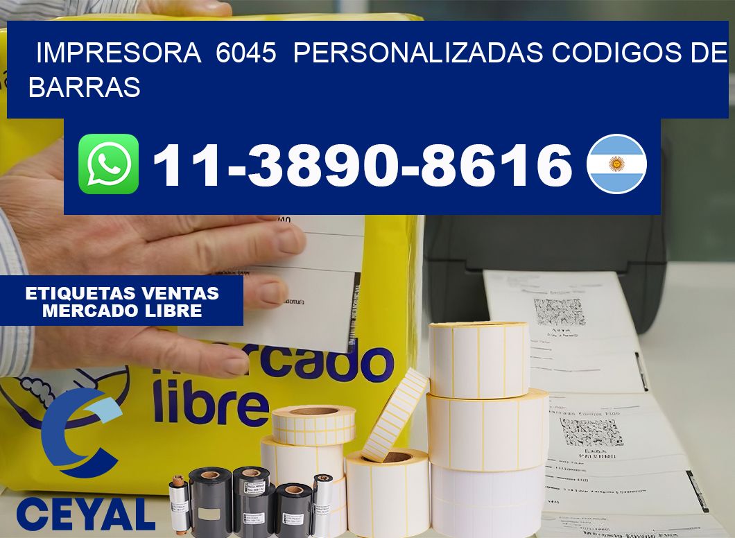 impresora  6045  personalizadas codigos de barras