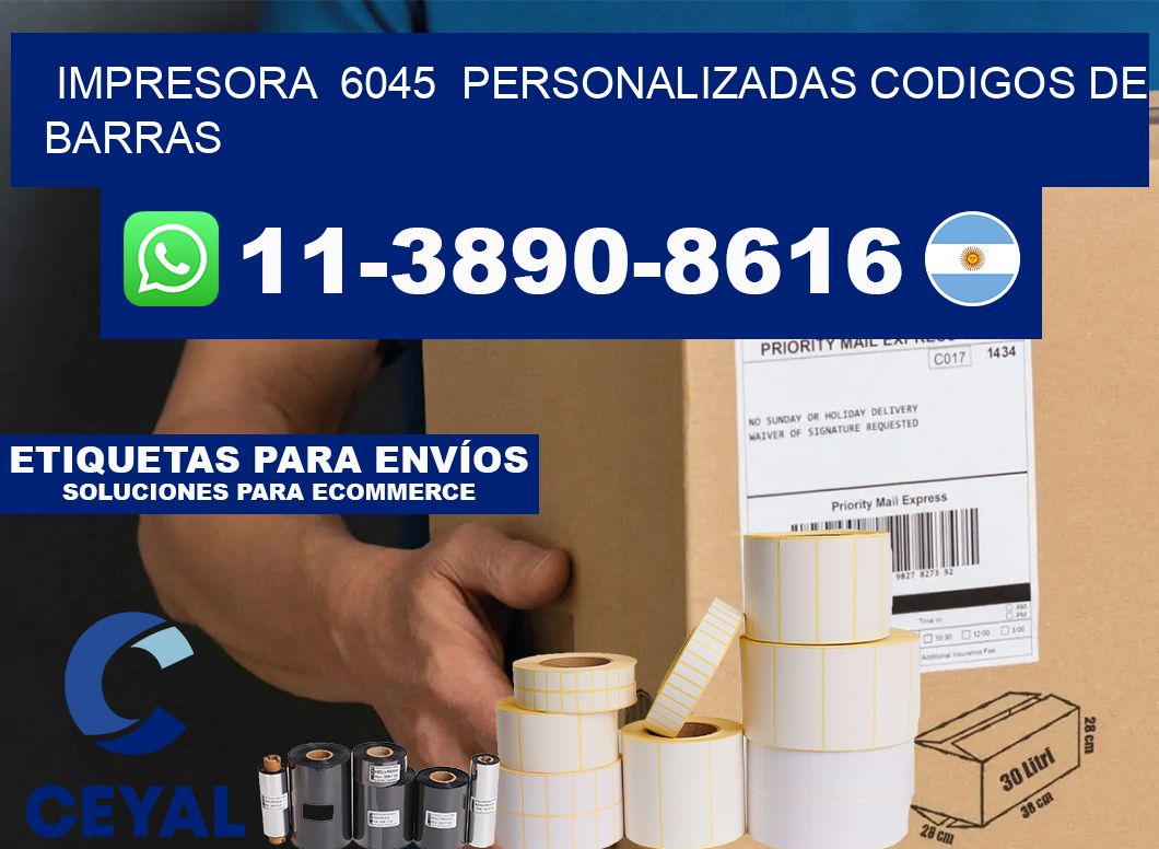 impresora  6045  personalizadas codigos de barras