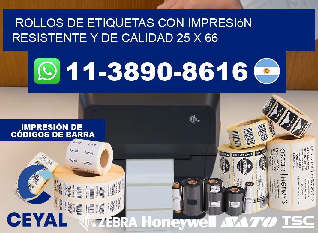 rollos de etiquetas con impresión resistente y de calidad 25 x 66
