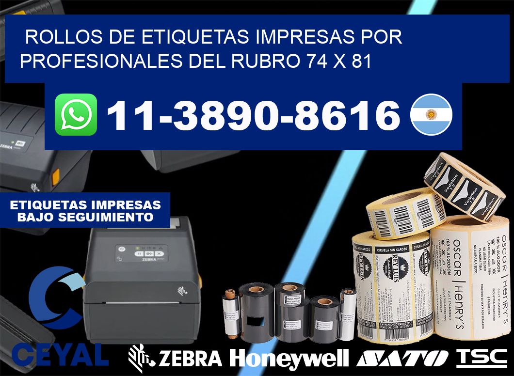 rollos de etiquetas impresas por profesionales del rubro 74 x 81