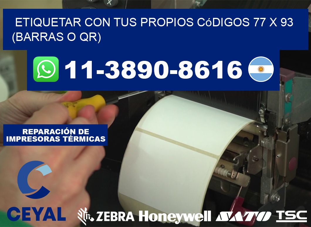 Etiquetar con tus propios códigos 77 x 93 (barras o QR)