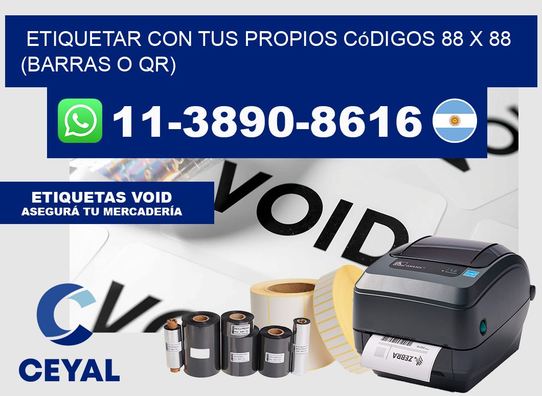 Etiquetar con tus propios códigos 88 x 88 (barras o QR)