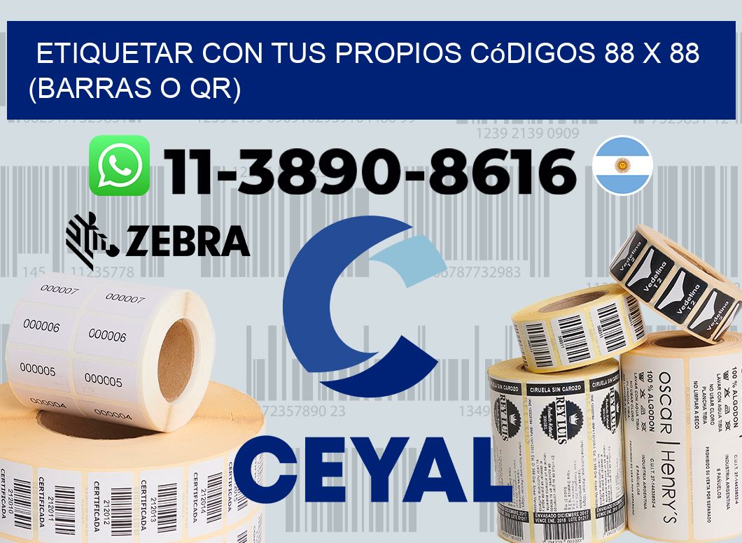 Etiquetar con tus propios códigos 88 x 88 (barras o QR)