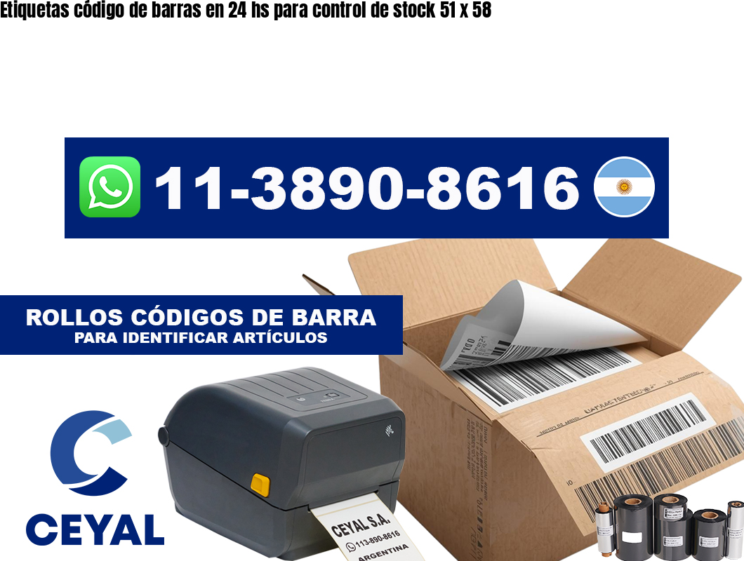 Etiquetas código de barras en 24 hs para control de stock 51 x 58