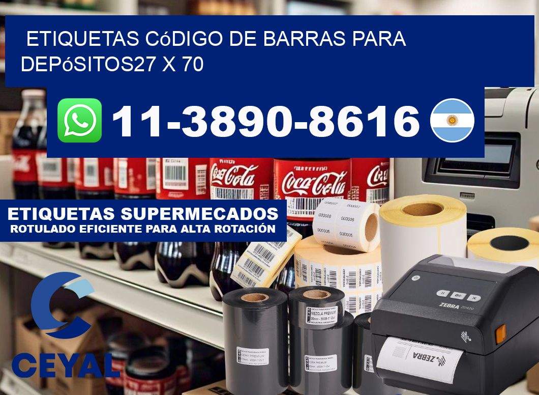 Etiquetas código de barras para depósitos27 x 70