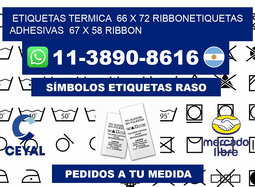 Etiquetas termica  66 x 72 ribbonEtiquetas adhesivas  67 x 58 ribbon