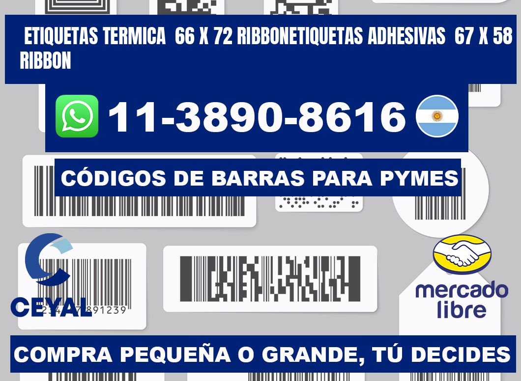 Etiquetas termica  66 x 72 ribbonEtiquetas adhesivas  67 x 58 ribbon