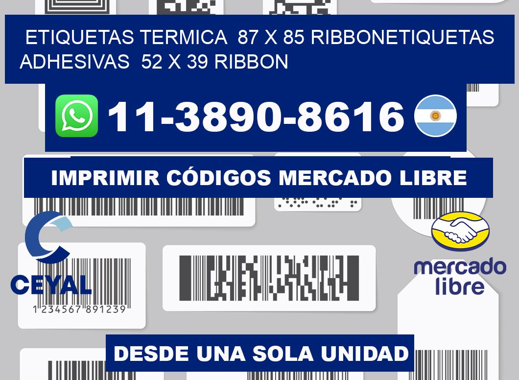 Etiquetas termica  87 x 85 ribbonEtiquetas adhesivas  52 x 39 ribbon