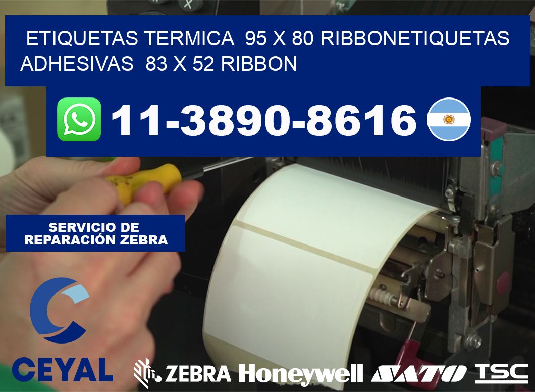 Etiquetas termica  95 x 80 ribbonEtiquetas adhesivas  83 x 52 ribbon