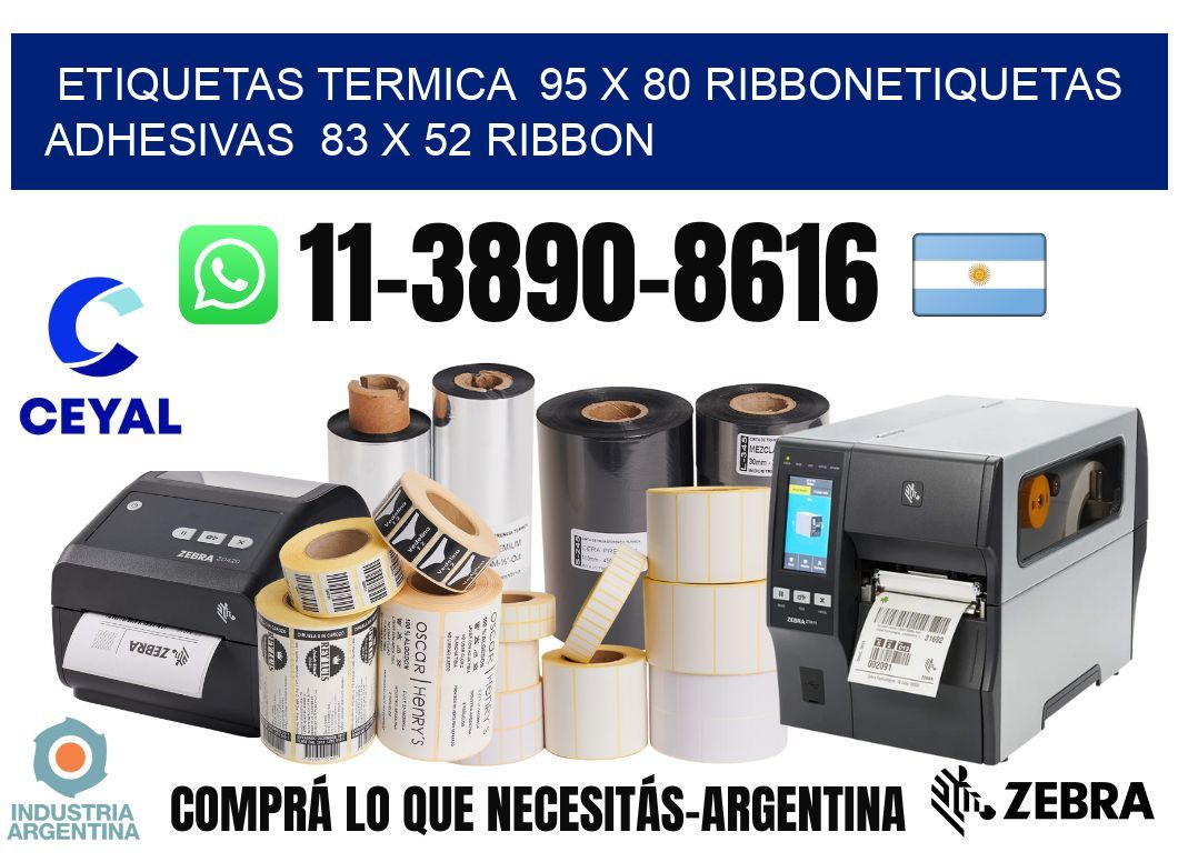 Etiquetas termica  95 x 80 ribbonEtiquetas adhesivas  83 x 52 ribbon