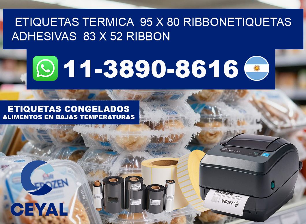 Etiquetas termica  95 x 80 ribbonEtiquetas adhesivas  83 x 52 ribbon