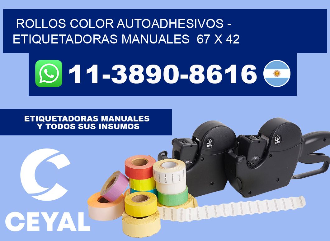 Rollos color autoadhesivos - Etiquetadoras Manuales  67 x 42