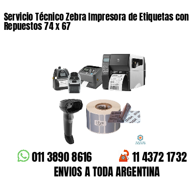 Servicio Técnico Zebra Impresora de Etiquetas con Repuestos 74 x 67