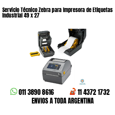 Servicio Técnico Zebra para Impresora de Etiquetas Industrial 49 x 27