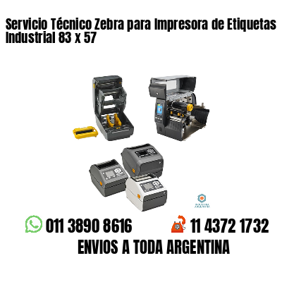 Servicio Técnico Zebra para Impresora de Etiquetas Industrial 83 x 57