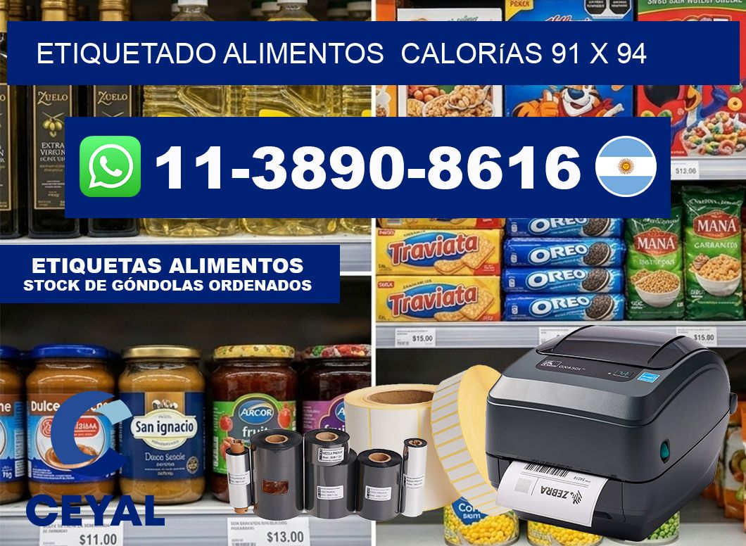 etiquetado alimentos  Calorías 91 x 94
