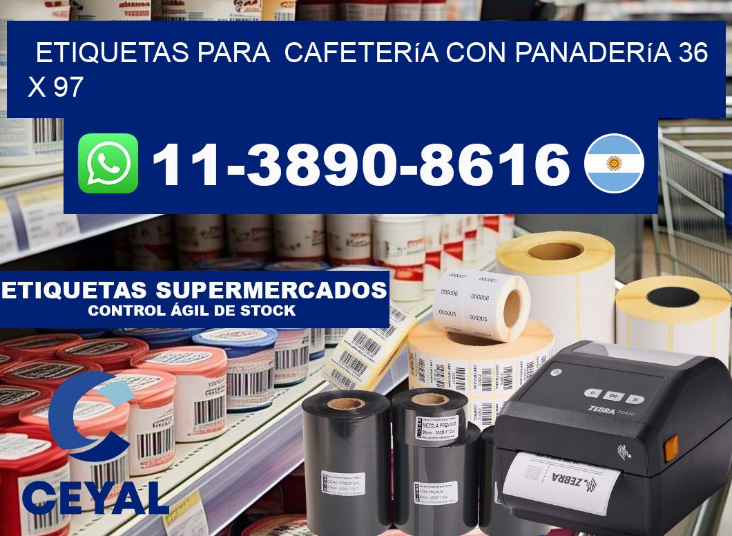 etiquetas para  Cafetería con panadería 36 x 97