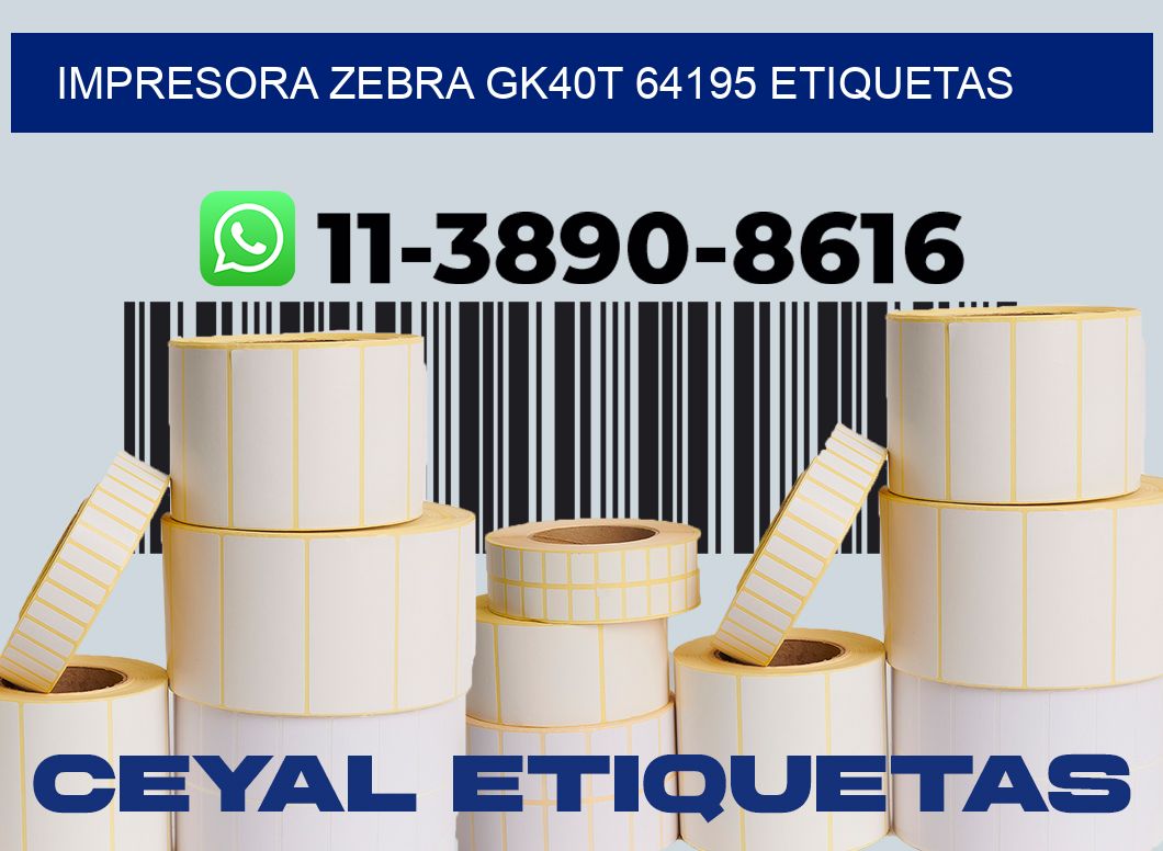impresora zebra gk40t 64195 etiquetas