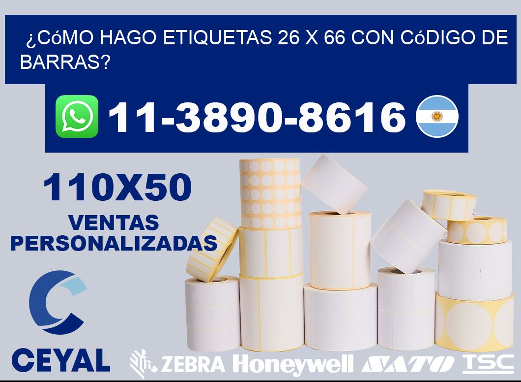 ¿Cómo hago etiquetas 26 x 66 con código de barras?