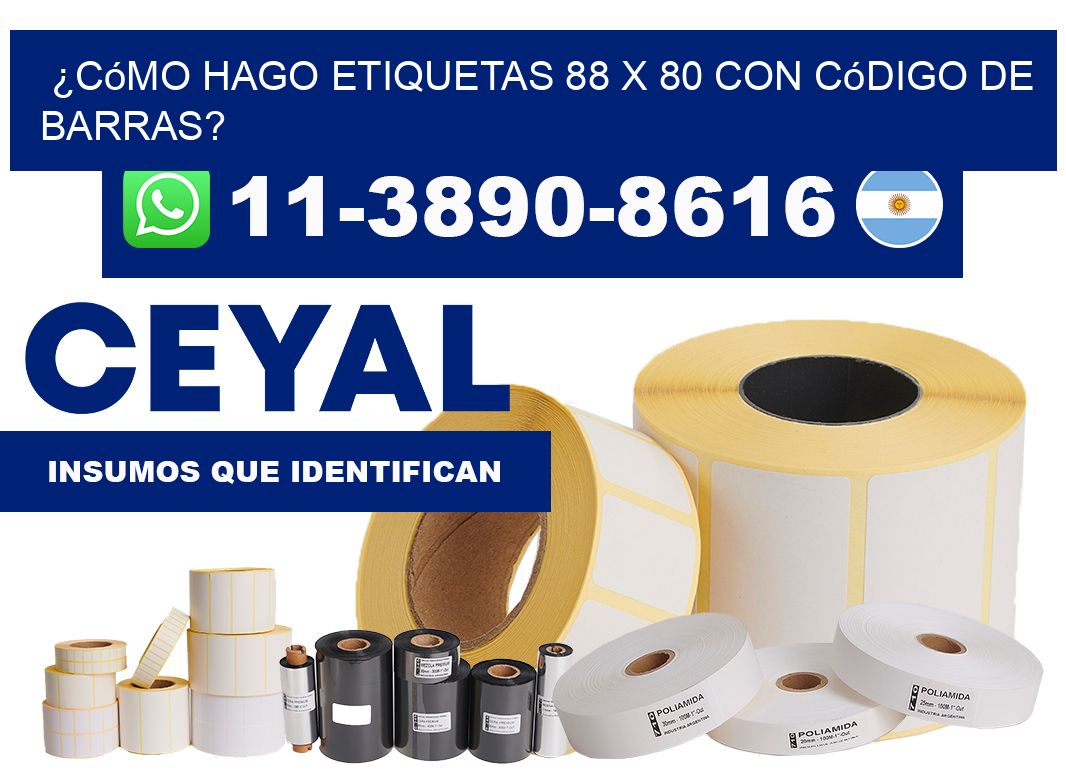 ¿Cómo hago etiquetas 88 x 80 con código de barras?
