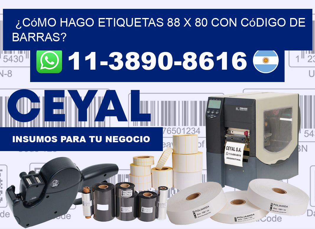 ¿Cómo hago etiquetas 88 x 80 con código de barras?