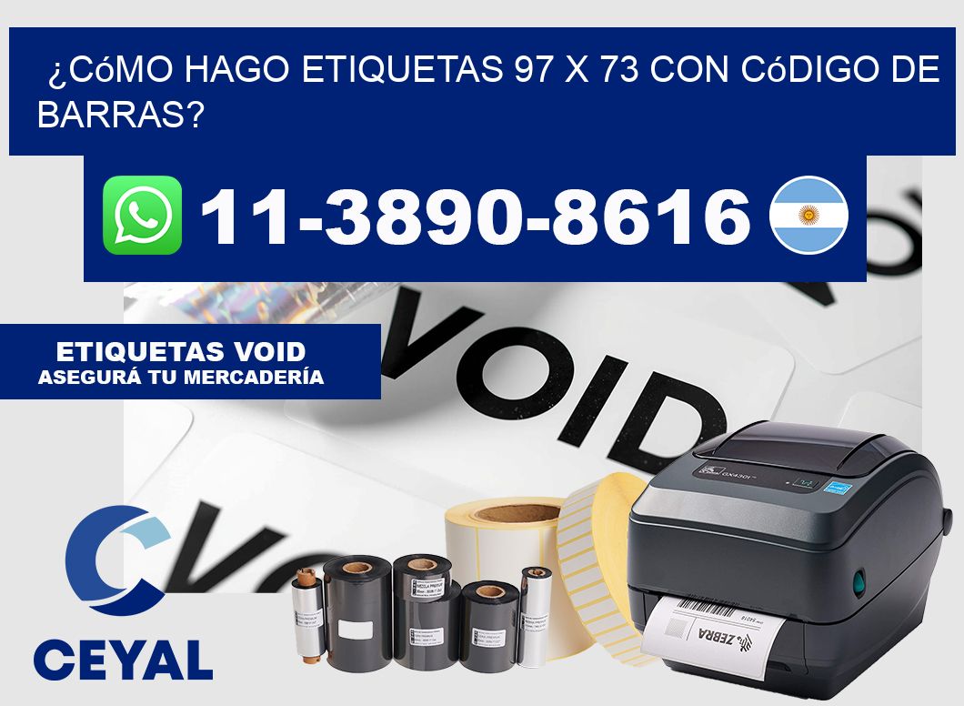 ¿Cómo hago etiquetas 97 x 73 con código de barras?
