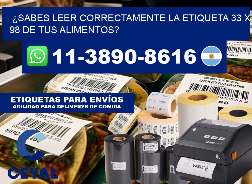 ¿Sabes leer correctamente la etiqueta 33 x 98 de tus alimentos?