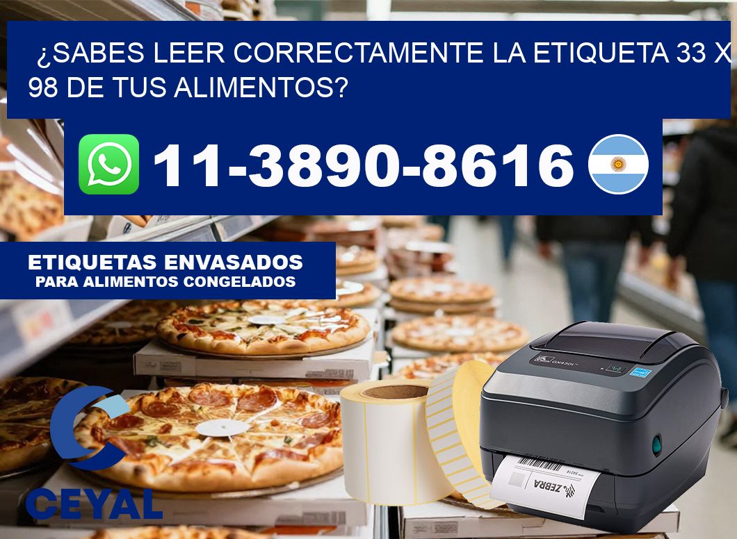 ¿Sabes leer correctamente la etiqueta 33 x 98 de tus alimentos?