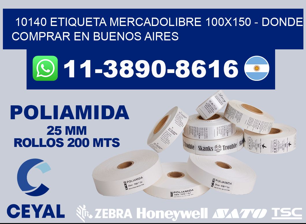 10140 etiqueta MercadoLibre 100x150 - Donde Comprar en Buenos Aires