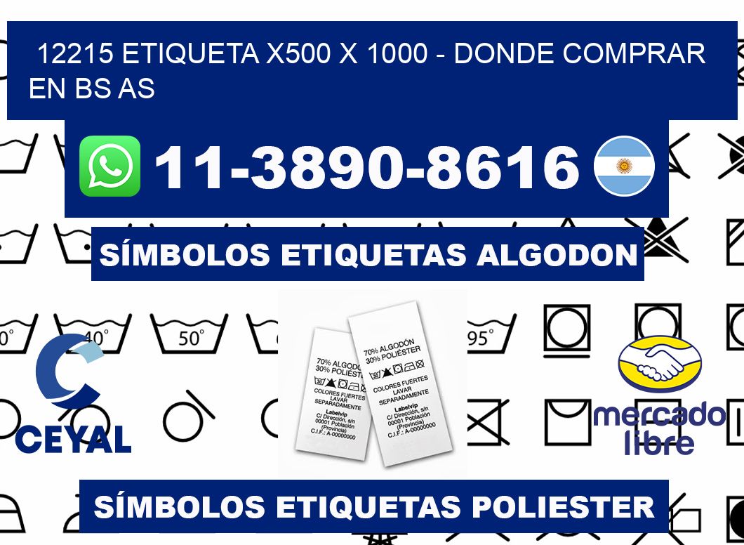 12215 etiqueta x500 x 1000 - Donde Comprar en bs as