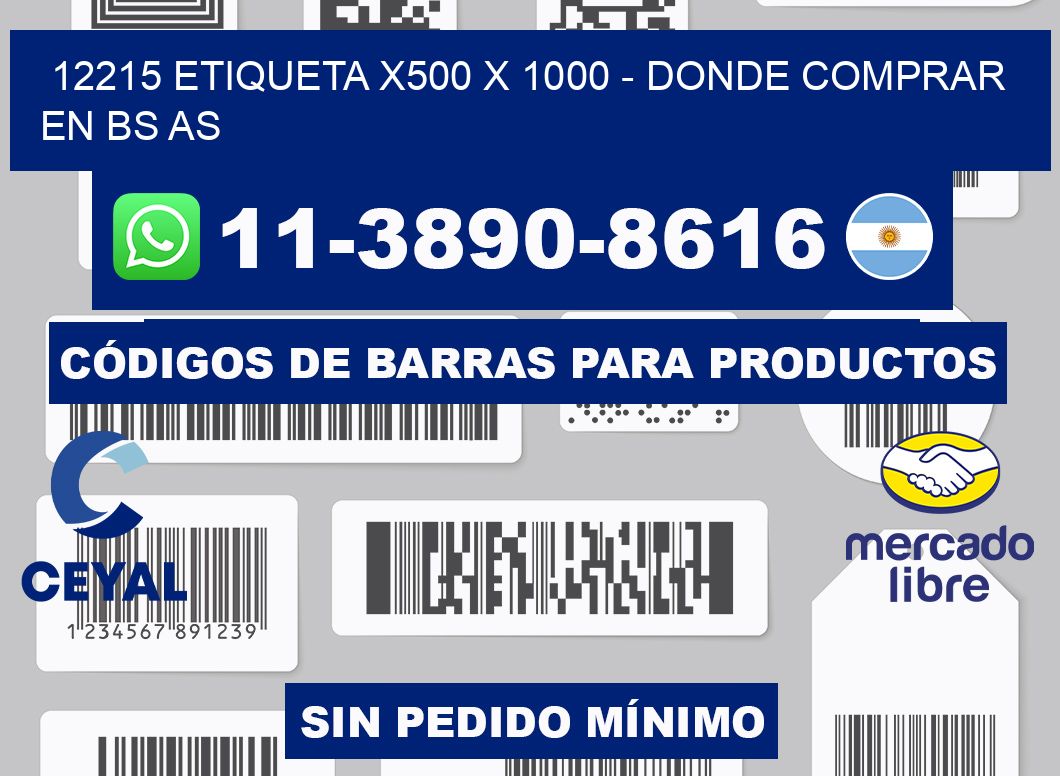 12215 etiqueta x500 x 1000 - Donde Comprar en bs as