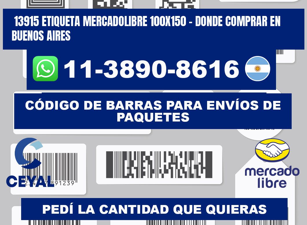 13915 etiqueta MercadoLibre 100x150 - Donde Comprar en Buenos Aires