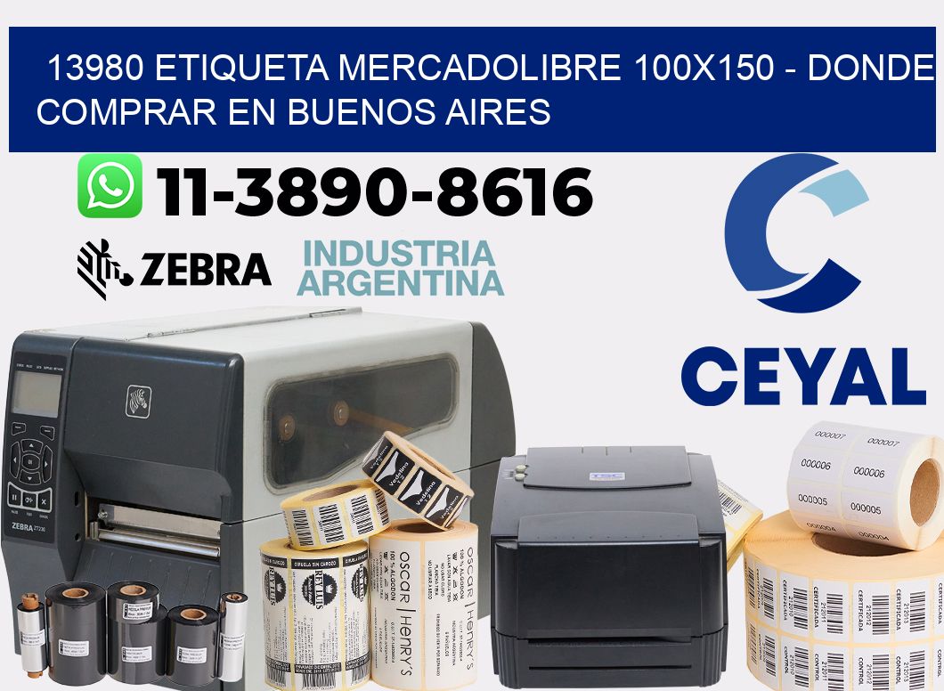 13980 etiqueta MercadoLibre 100x150 - Donde Comprar en Buenos Aires