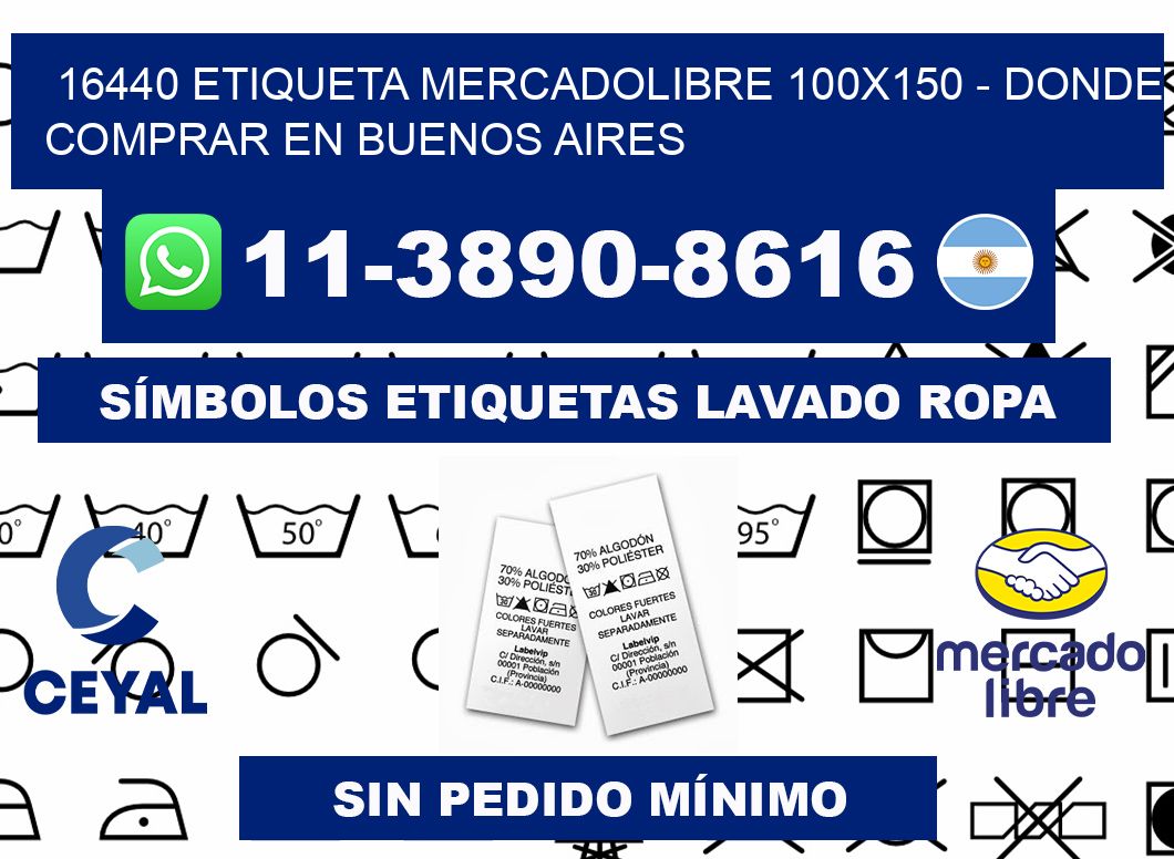16440 etiqueta MercadoLibre 100x150 - Donde Comprar en Buenos Aires