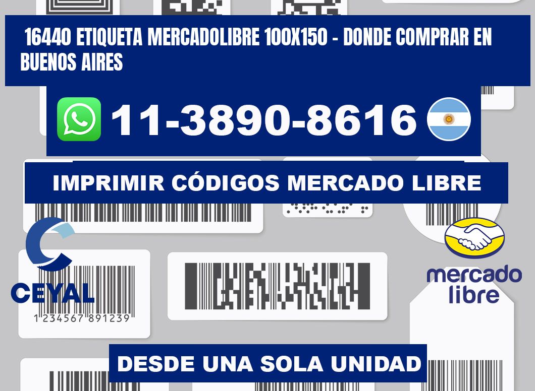 16440 etiqueta MercadoLibre 100x150 - Donde Comprar en Buenos Aires