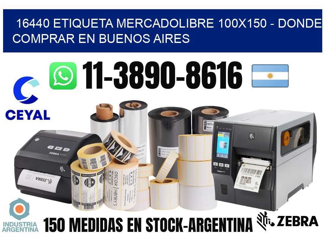 16440 etiqueta MercadoLibre 100x150 - Donde Comprar en Buenos Aires