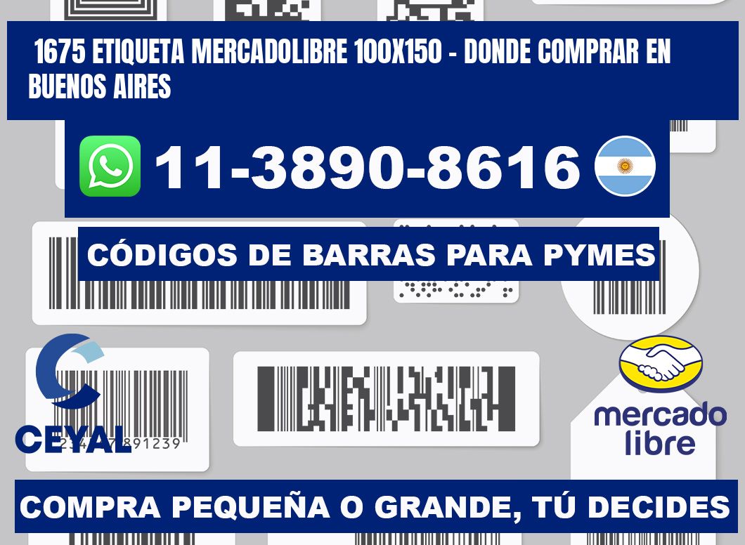 1675 etiqueta MercadoLibre 100x150 - Donde Comprar en Buenos Aires