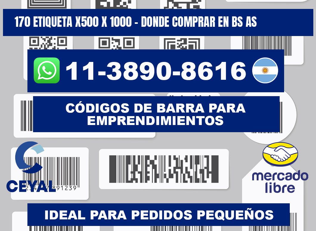 170 etiqueta x500 x 1000 - Donde Comprar en bs as