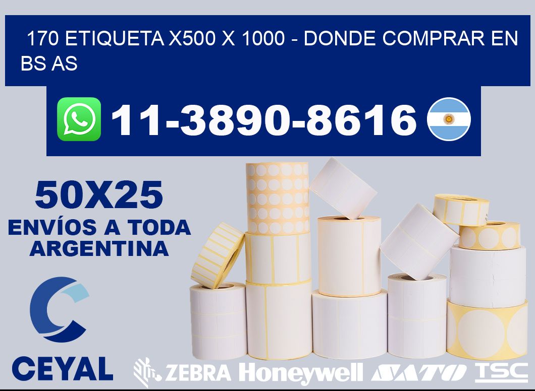 170 etiqueta x500 x 1000 - Donde Comprar en bs as