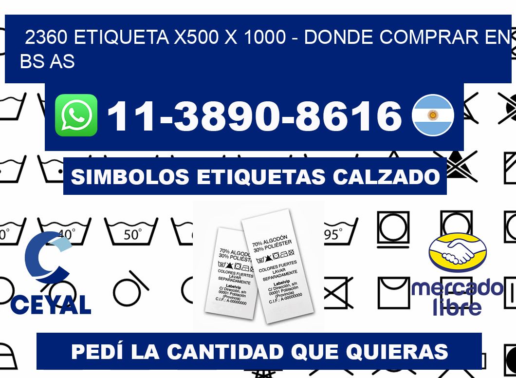 2360 etiqueta x500 x 1000 - Donde Comprar en bs as