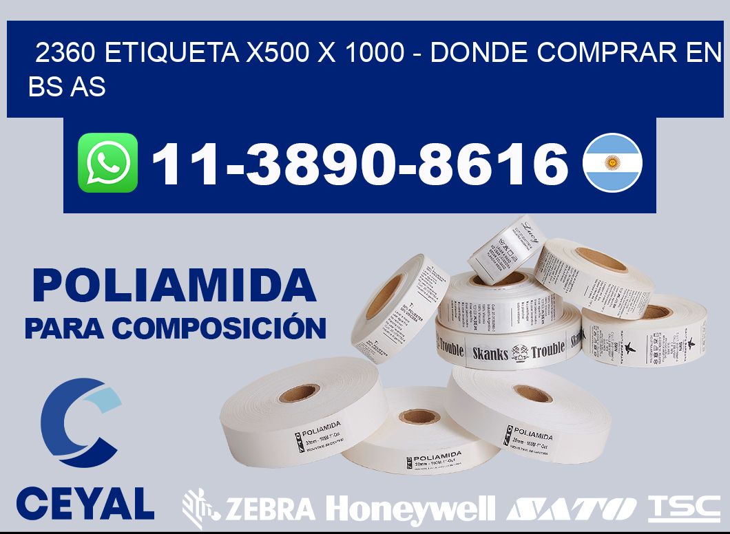 2360 etiqueta x500 x 1000 - Donde Comprar en bs as