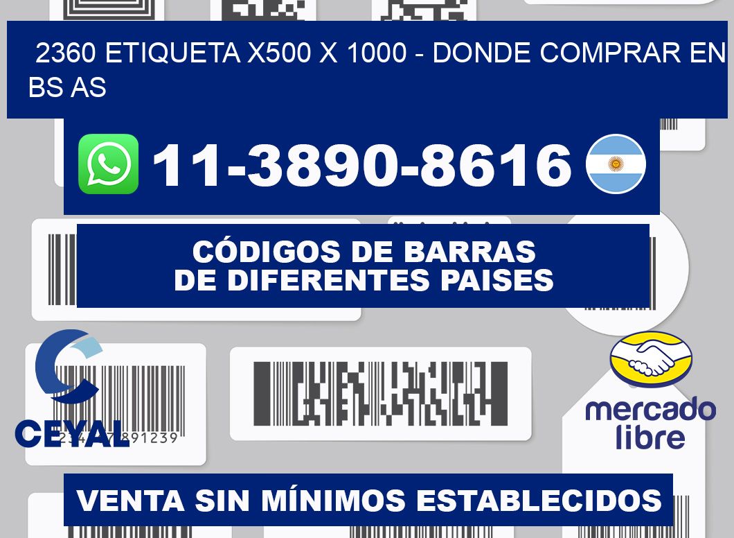 2360 etiqueta x500 x 1000 - Donde Comprar en bs as