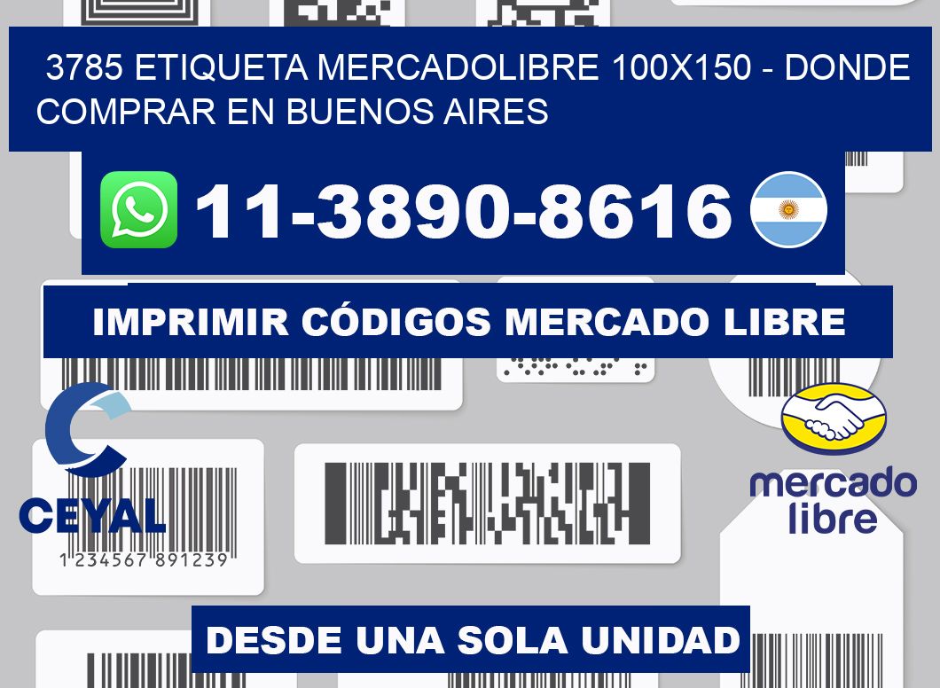 3785 etiqueta MercadoLibre 100x150 - Donde Comprar en Buenos Aires