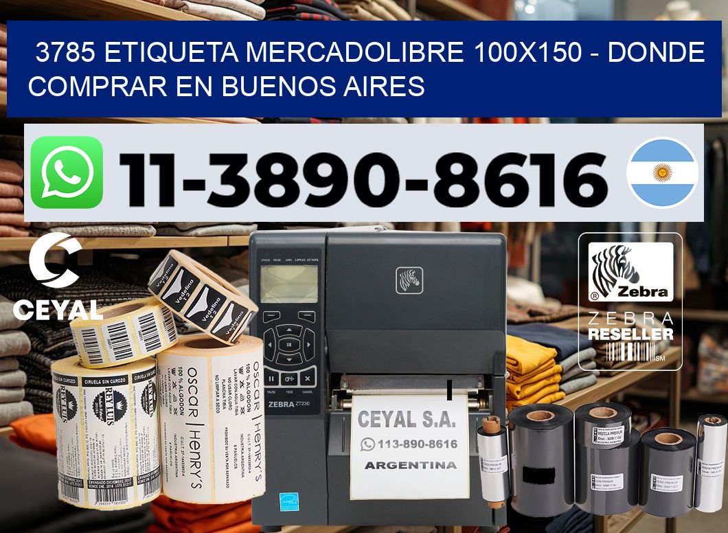 3785 etiqueta MercadoLibre 100×150 – Donde Comprar en Buenos Aires