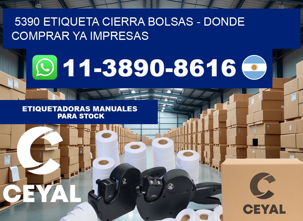 5390 etiqueta Cierra Bolsas – Donde Comprar ya impresas