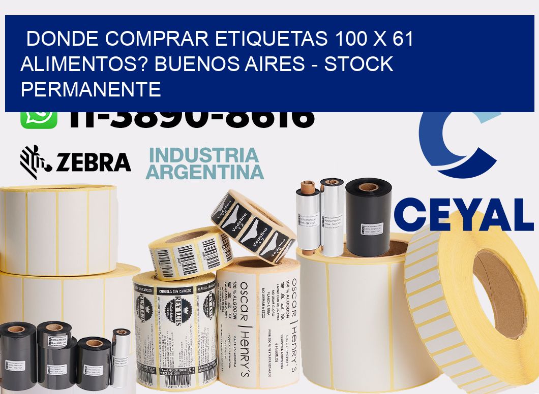 Donde Comprar etiquetas 100 x 61 ALIMENTOS? Buenos Aires - Stock permanente