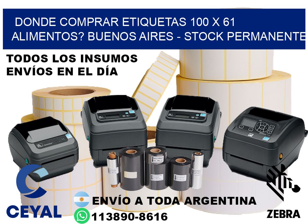 Donde Comprar etiquetas 100 x 61 ALIMENTOS? Buenos Aires - Stock permanente