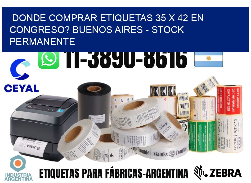 Donde Comprar etiquetas 35 x 42 en CONGRESO? Buenos Aires - Stock permanente
